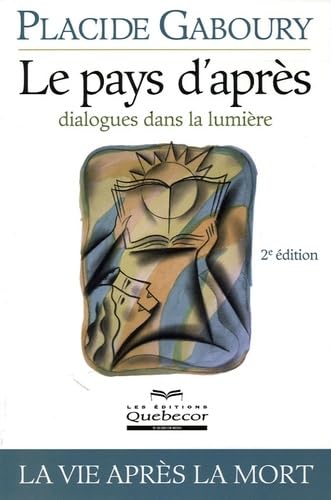 Le pays d'après - Dialogues dans la lumière Religion & Esotericism