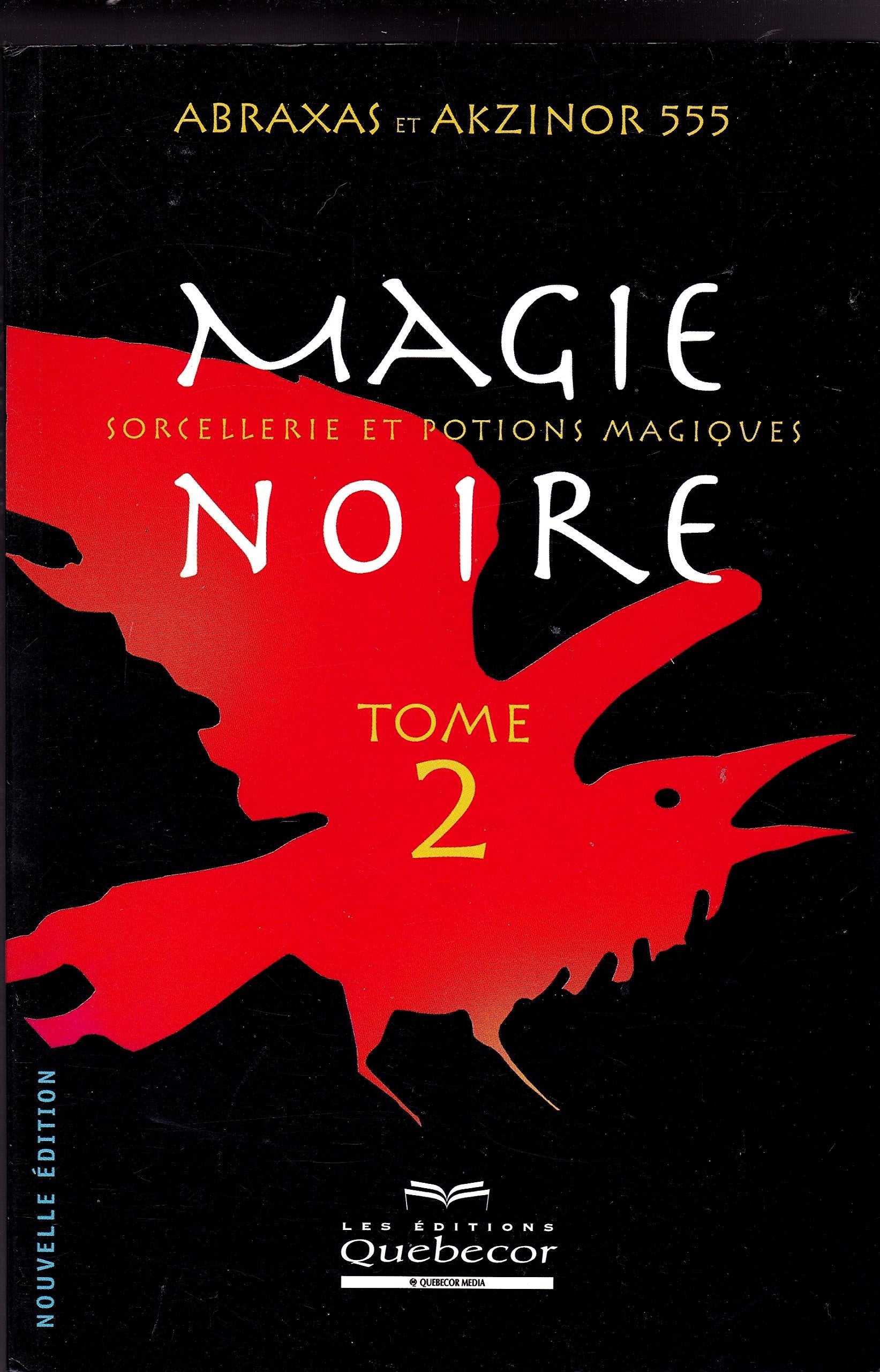 Magie noire - tome 2 Sorcellerie et potions magiques book