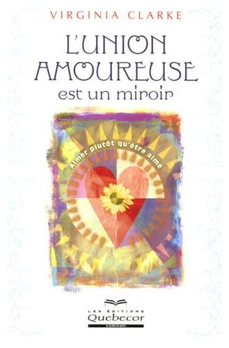 L'union amoureuse est un miroir Books