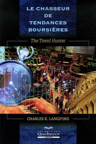 Le chasseur de tendances boursières: The Trend Hunter Books