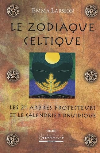 Le zodiaque celtique - Les 21 arbres protecteurs et le calendrier duridique book