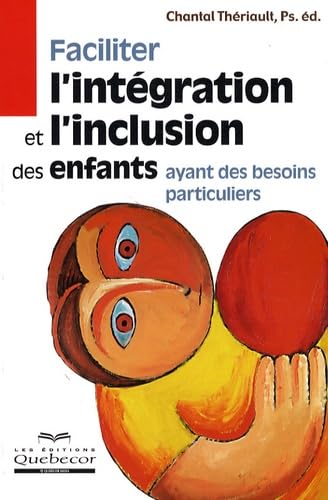 Faciliter l'intégration et l'inclusion des enfants ayant des besoins particuliers book