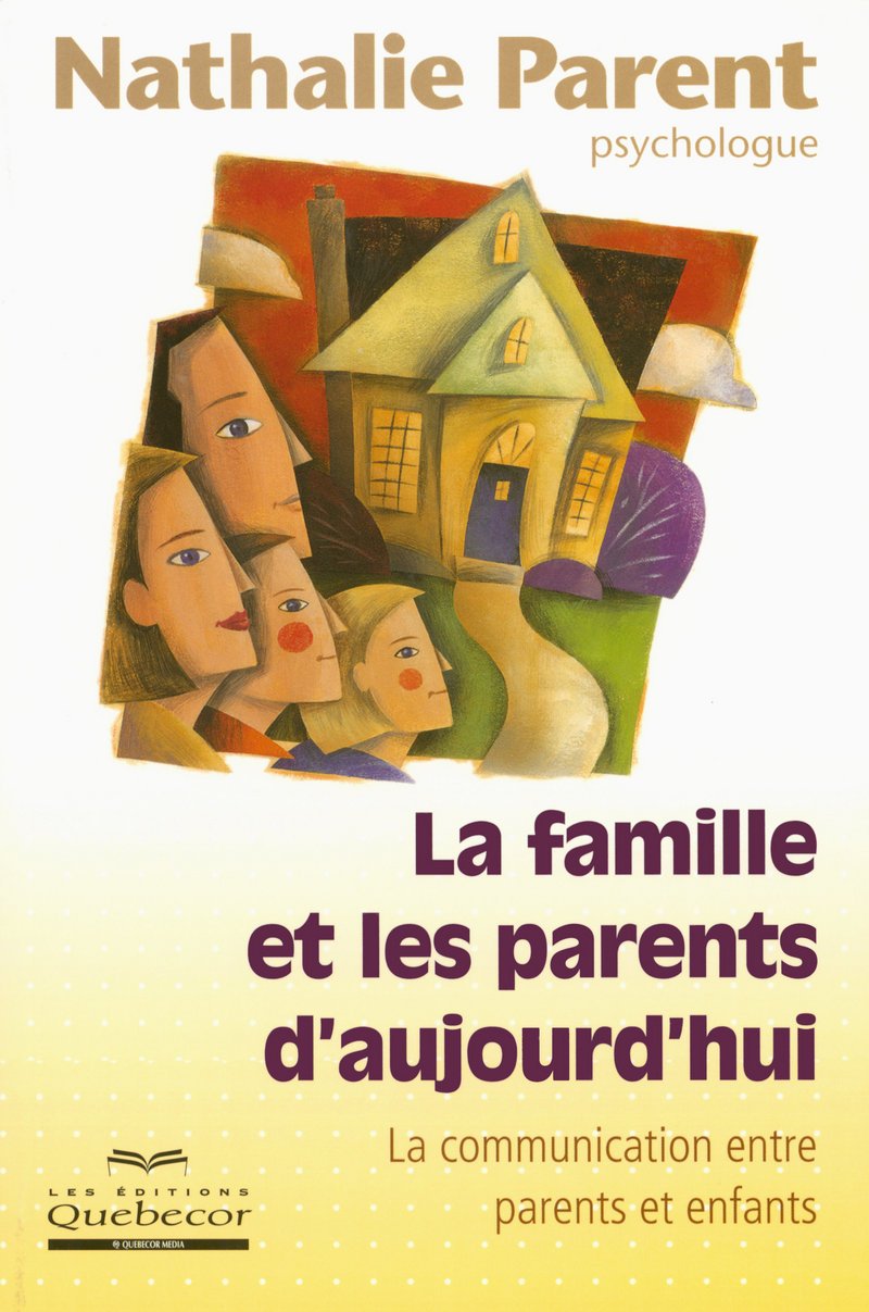 La famille et les parents d'aujourd'hui: La communication entre parents et enfants Books
