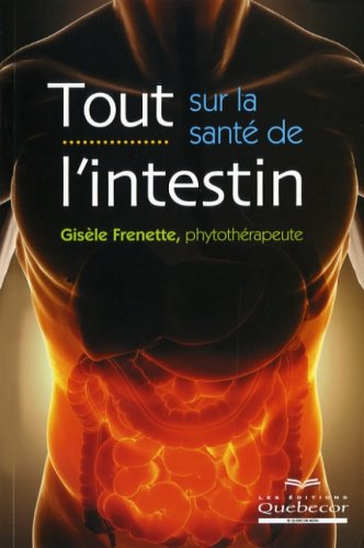 Tout sur la sante de l intestin book