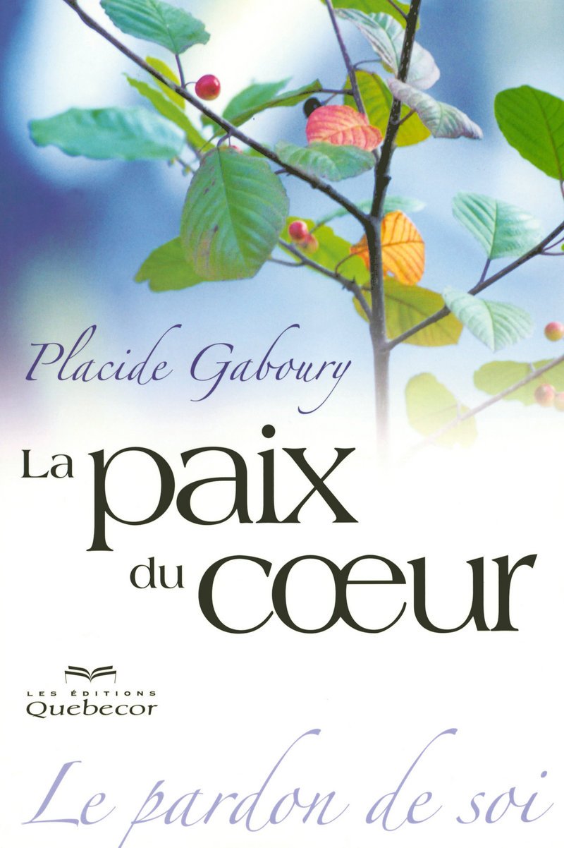 LA PAIX DU COEUR - LE PARDON DE SOI book