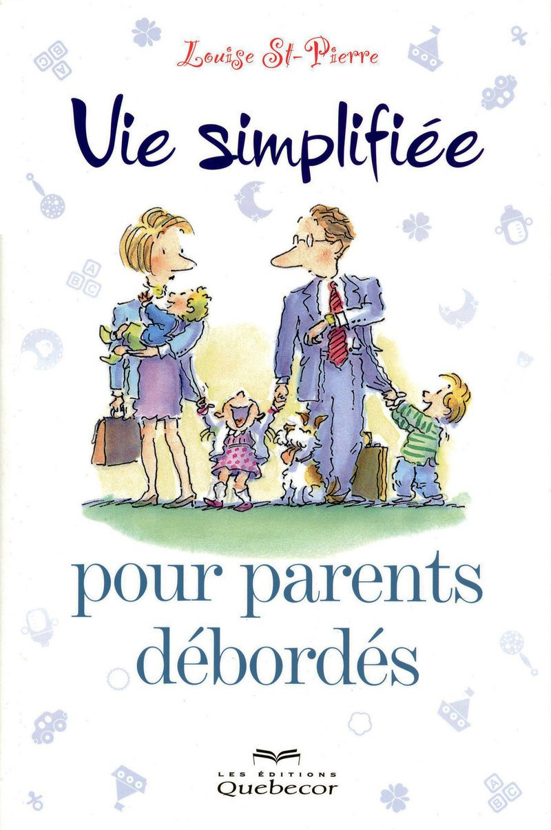 Vie simplifiée pour parents débordés Books