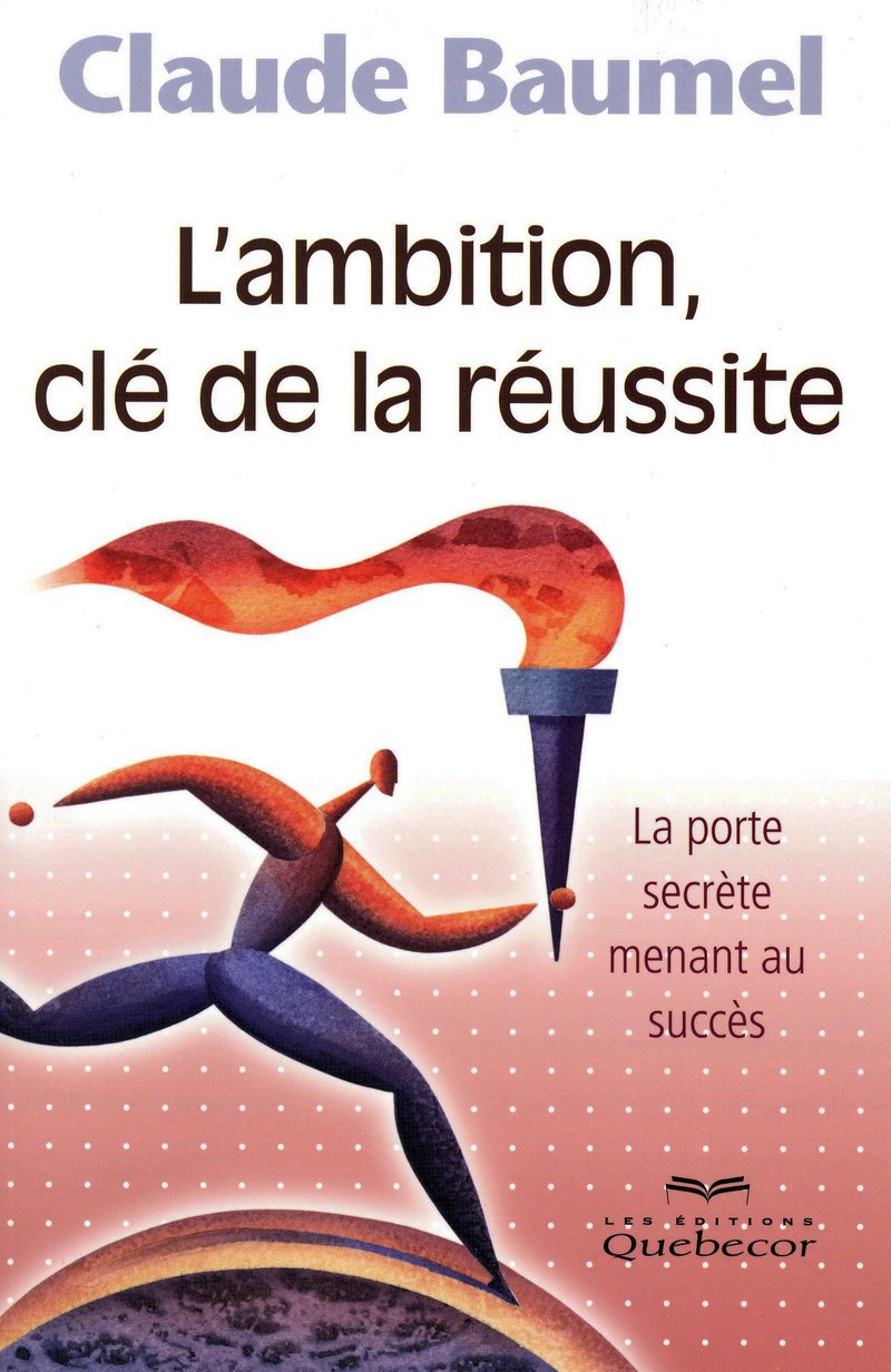 L'AMBITION CLE DE LA REUSSITE - LA PORTE SECRETE MENANT AU SUCCES book