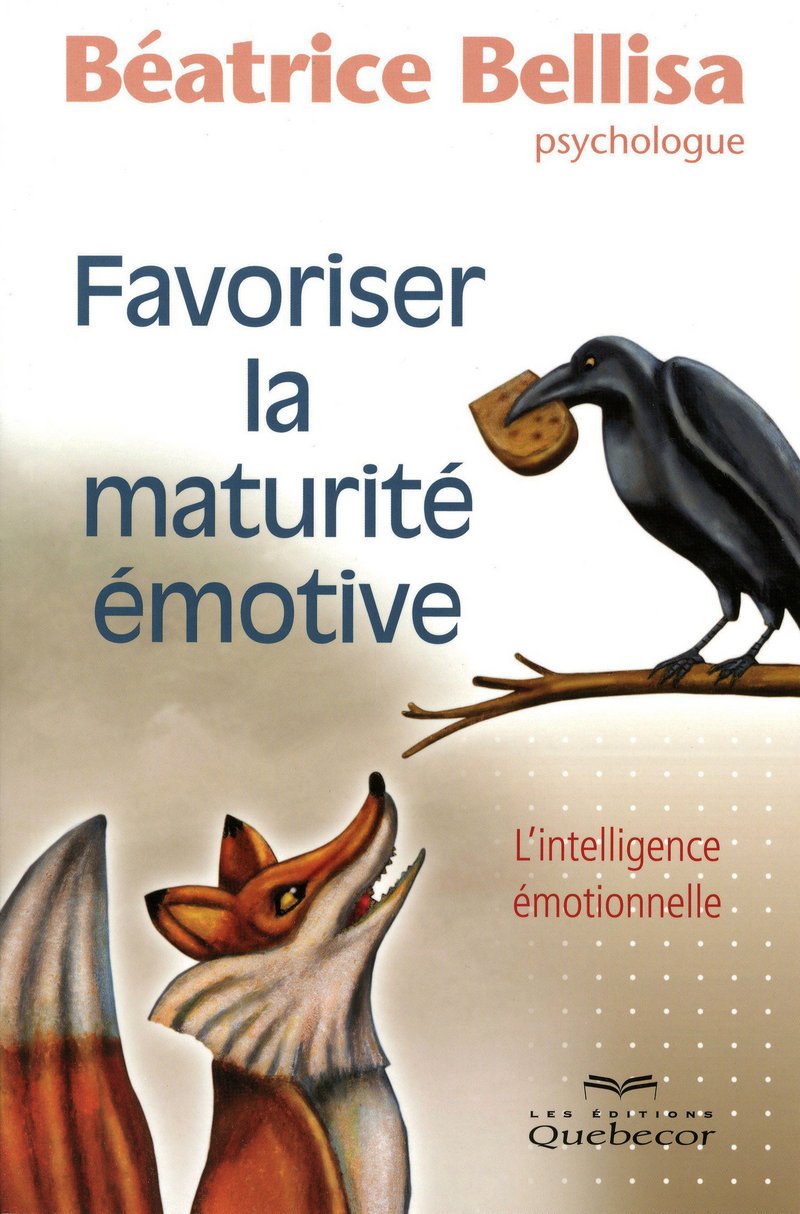 Favoriser la maturité émotive: L'intelligence émotionnelle Books
