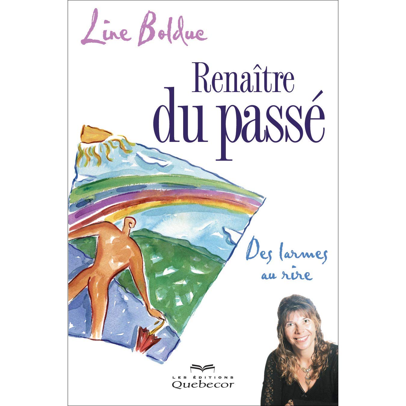 Renaitre du passe : des larmes au rire book