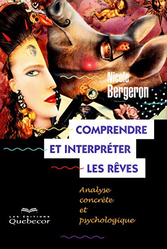 Comprendre et interpréter les rêves - Analyse concrète et psychologique 4ed Parents & Children