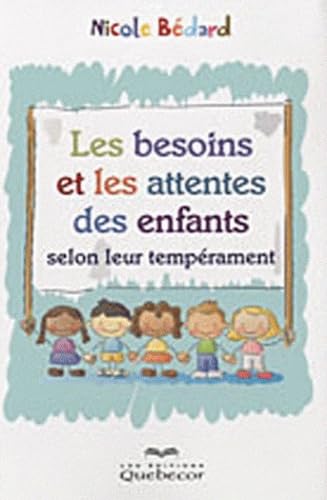 Les besoins et les attentes des enfants selon leur tempérament book