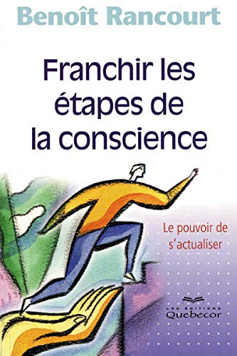 Franchir les étapes de la conscience - Le pouvoir de s'actualiser 4ed Books
