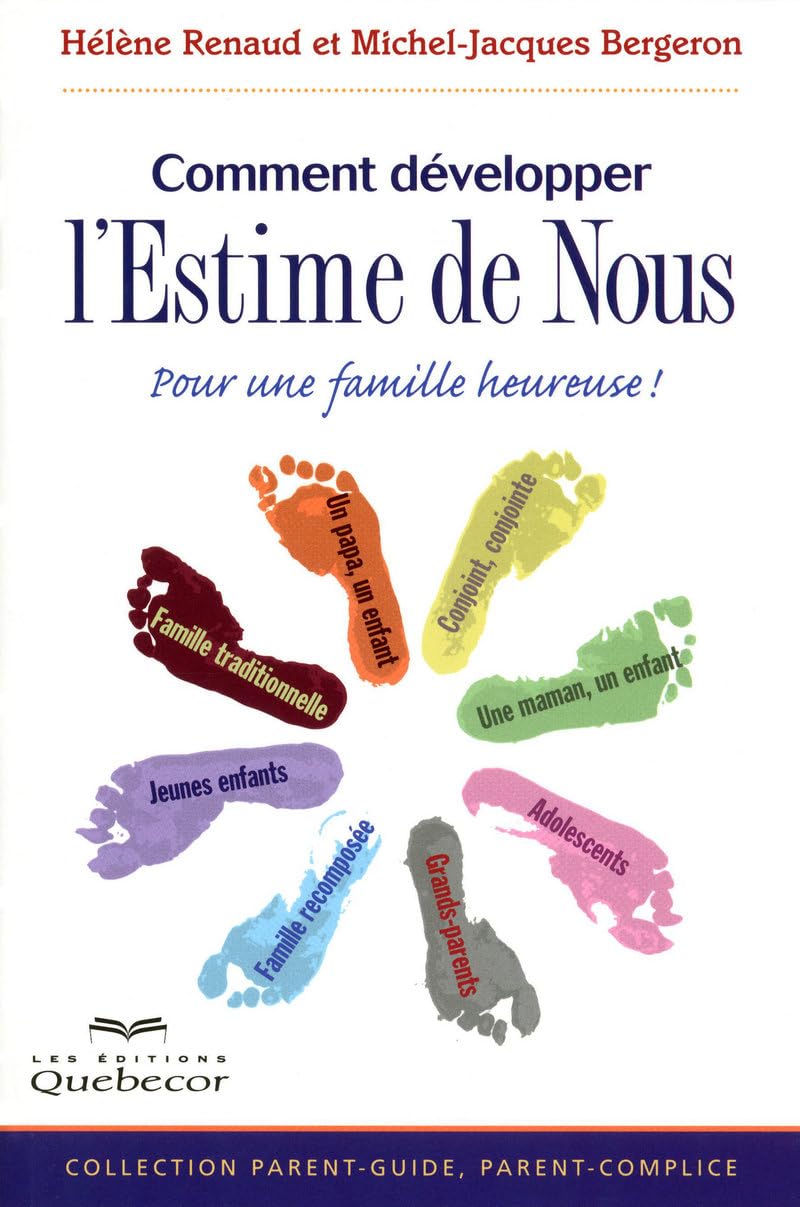 Comment développer l'Estime de Nous: Pour une famille heureuse ! Books