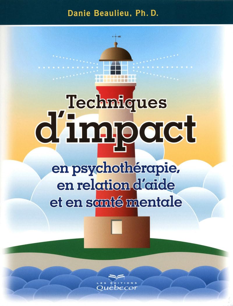Techniques d'impact en psychothérapie, en relation d'aide et en santé mentale Books