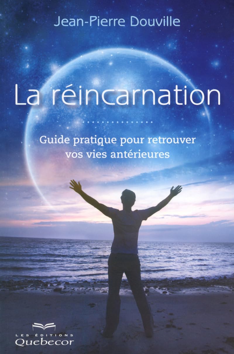 LA REINCARNATION - GUIDE PRATIQUE POUR RETROUVER VOS VIES ANTERIEURES book
