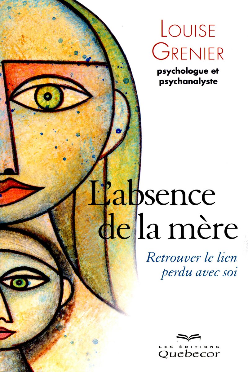 L'absence de la mère: Retrouver le lien perdu avec soi Partnership & Love