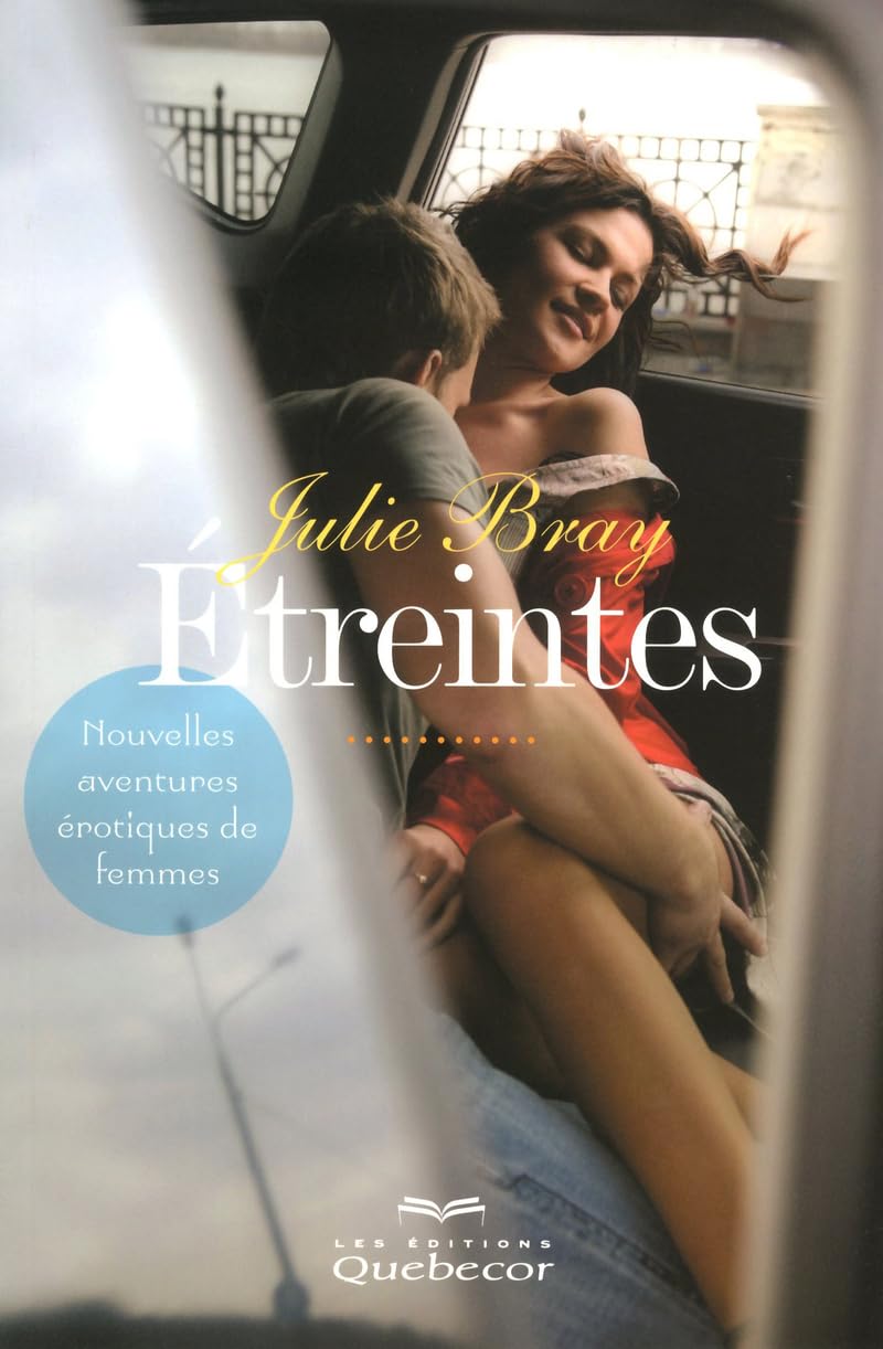 Etreintes: Nouvelles aventures érotiques de femmes Eroticism