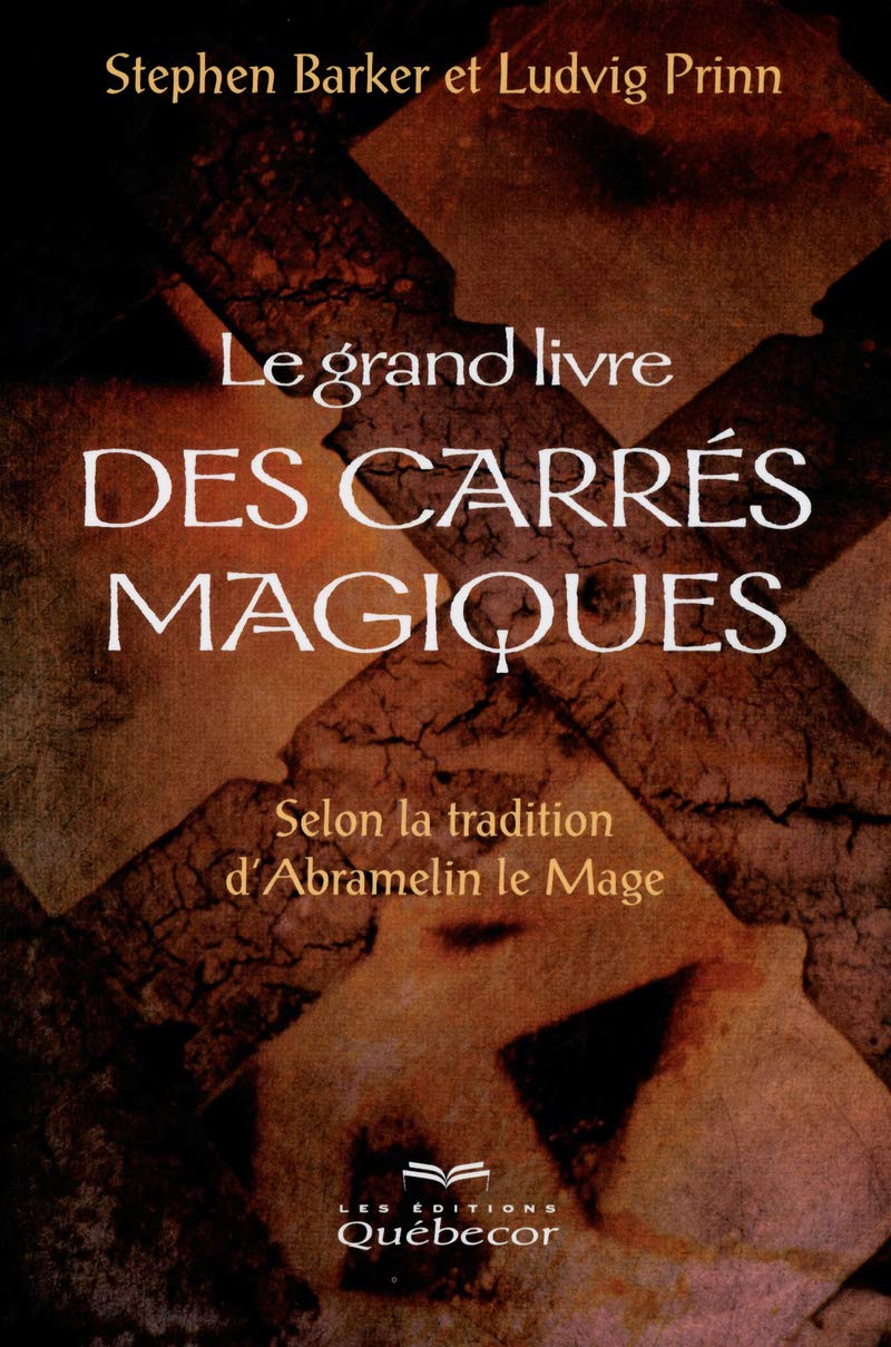 Le grand livre des carrés magiques: Selon la tradition d'Abramelin le Mage book