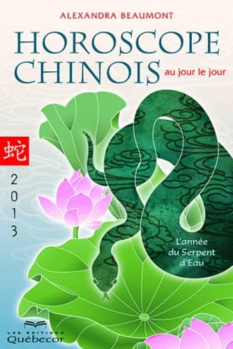Horoscope chinois 2013 au jour le jour book