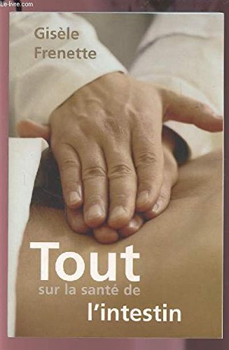 Tout sur la sante de l'intestin book