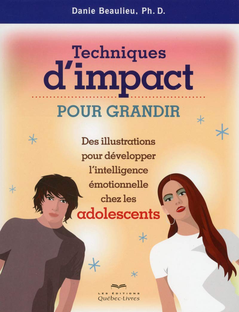 Techniques d'impact pour grandir Des illustrations pour développer intell. émotionnelle chez les ado Partnership & Love