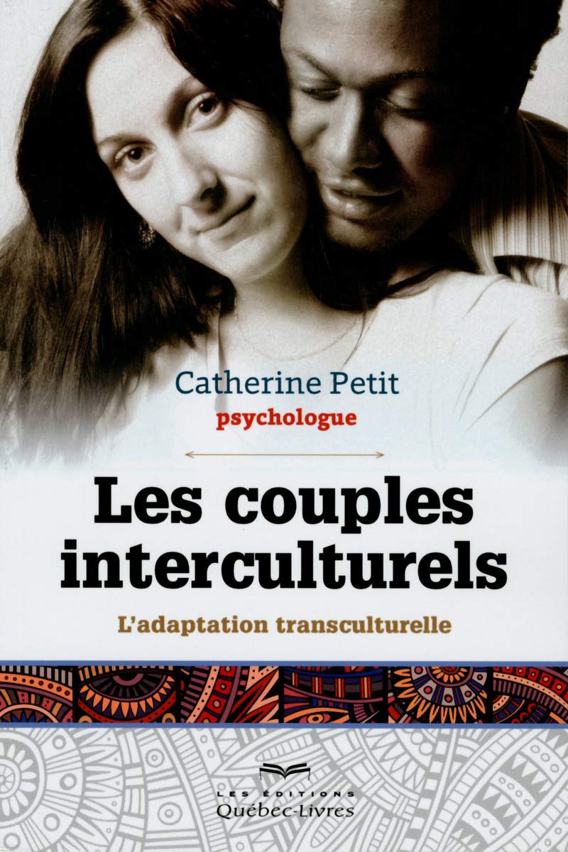Les couples interculturels: L'adaptation transculturelle Partnership & Love