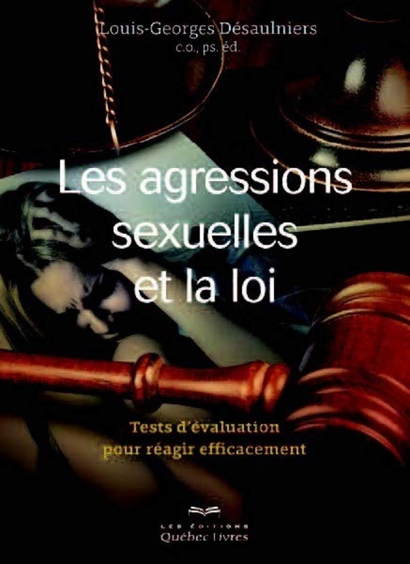 Les agressions sexuelles et la loi: Tests d'évaluation pour réagir efficacement book