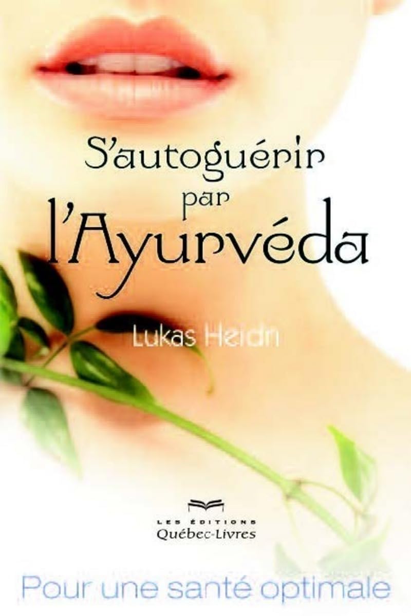 S'autoguérir par l'Ayurvéda: Pour une santé optimale book