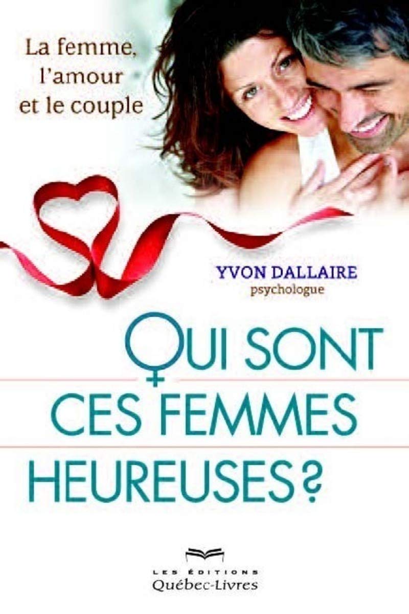 Qui sont ces femmes heureuses ? Partnership & Love