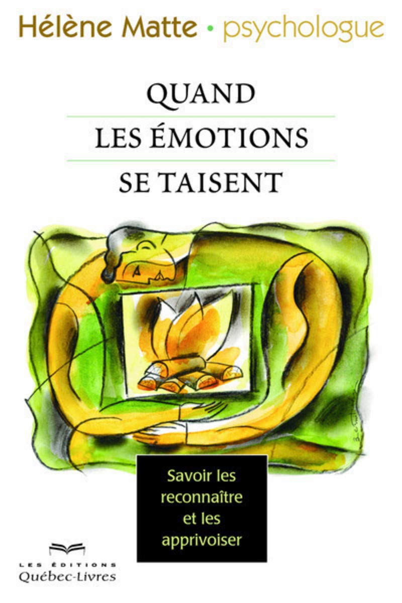 Quand nos émotions se taisent: Savoir les reconnaitre et les apprivoiser book