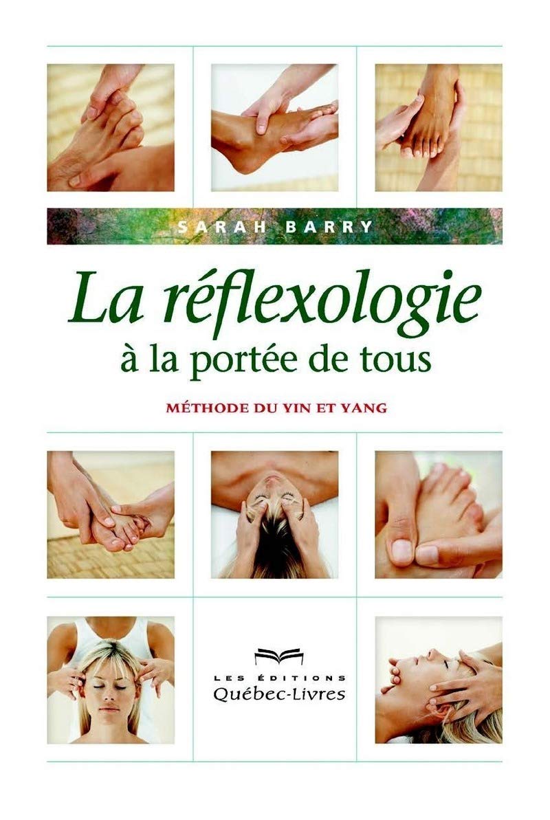 La réflexologie à la portée de tous (4e édition): Méthode du Yin et Yang book