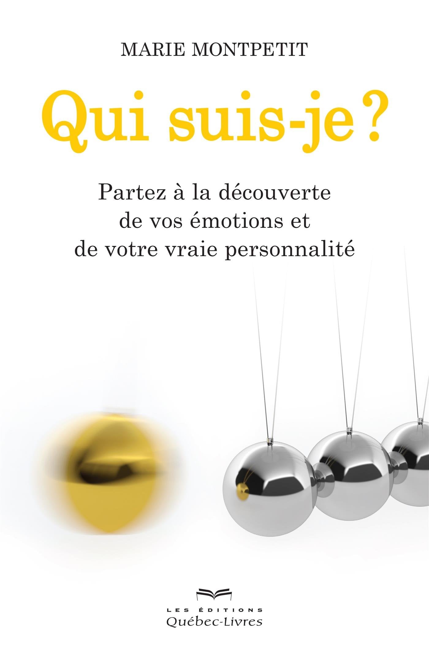 Qui suis-je? : partez a la decouverte de vos emotions ... book