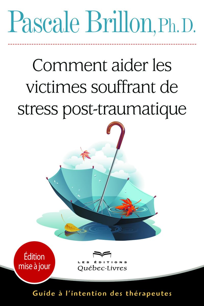 Comment aider les victimes souffrant de stress post-traumatique - Guide à l'intention des thérapeute Partnership & Love