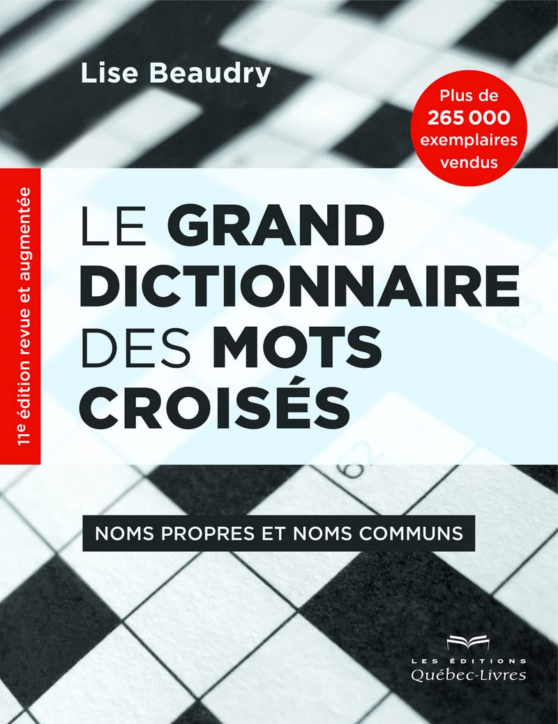 Le grand dictionnaire des mots croisés - Noms propres et noms communs Leisure, Home & Garden