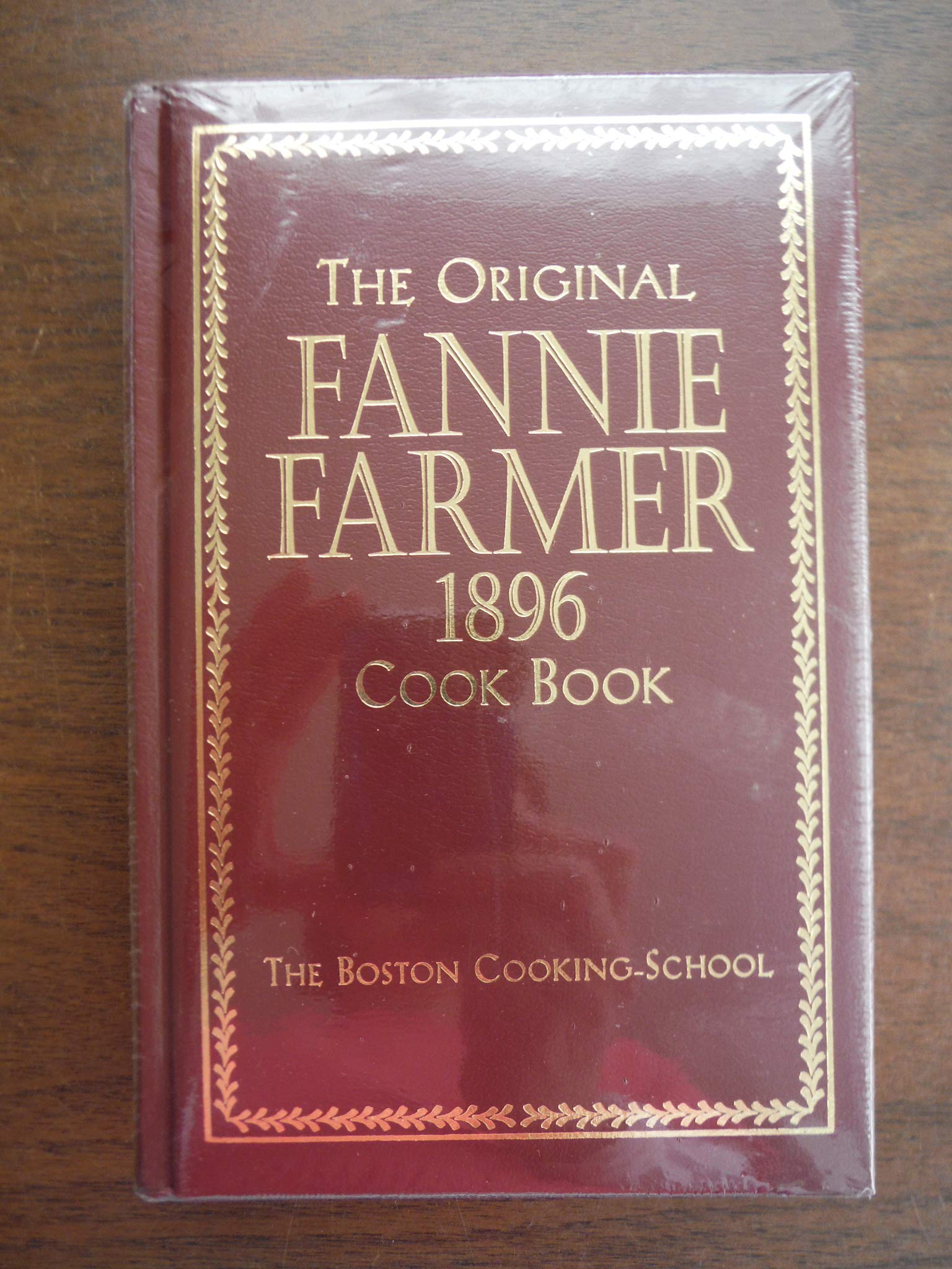 The Original Fannie Farmer 1896 Cook Book: The Boston Cooking-School book