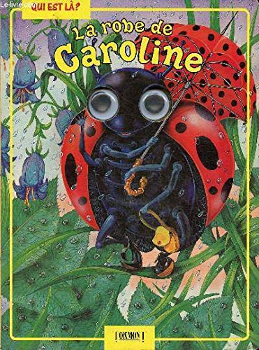 La robe de Caroline (Collection "Qui est là") book