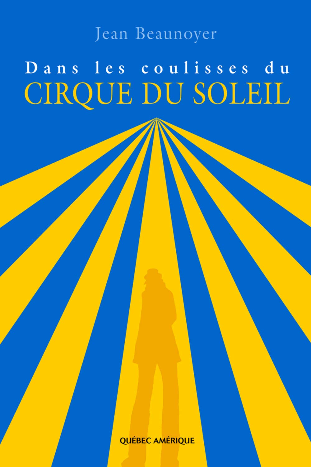 Dans les coulisses du Cirque du Soleil Books