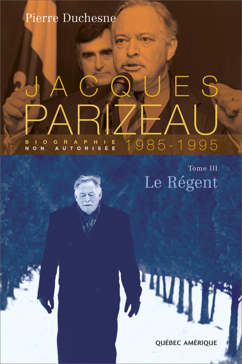 Jacques parizeau biographie 1985 1995 t 03 le regent Books