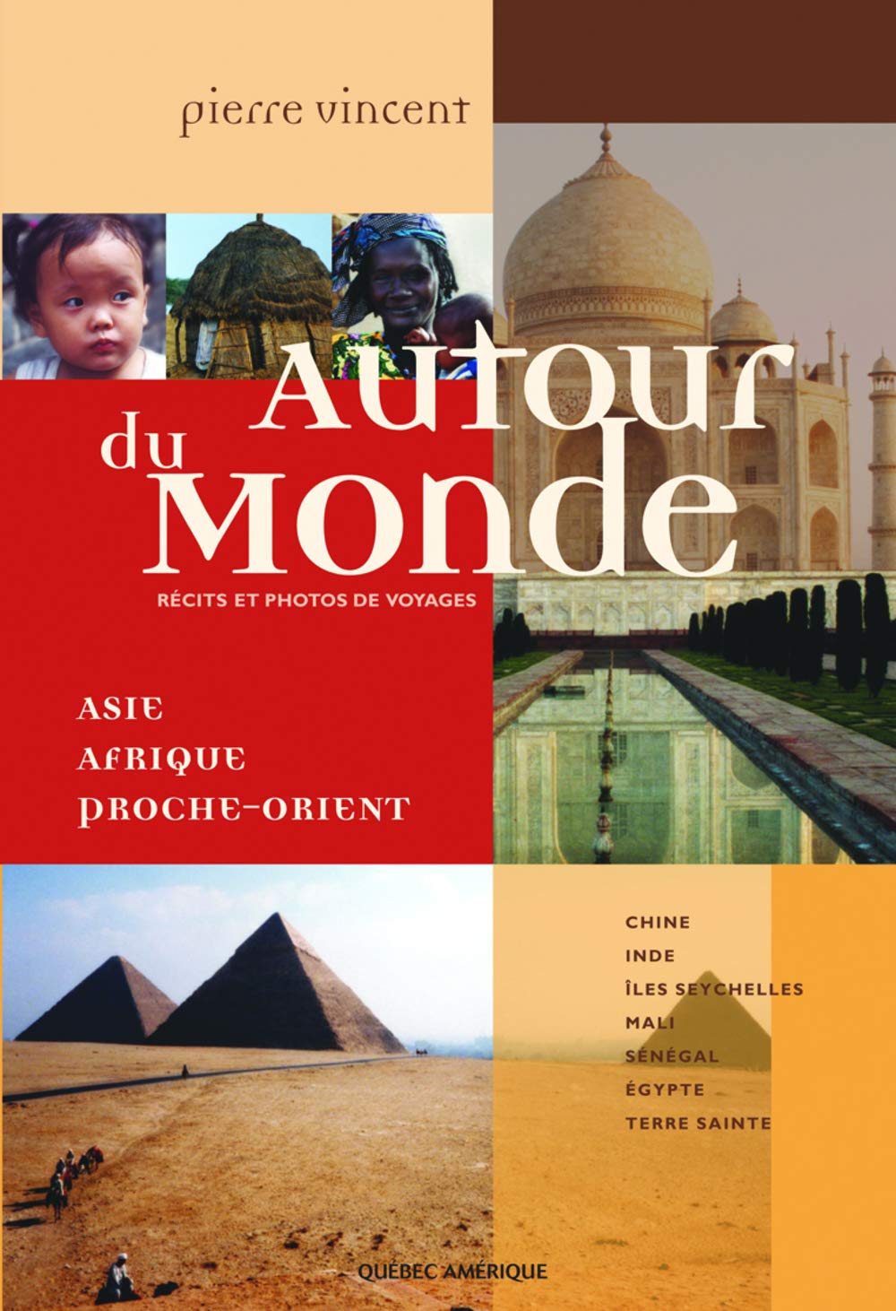 Autour du Monde: Asie, Afrique, Proche-Orient : Récits et photos de voyages book