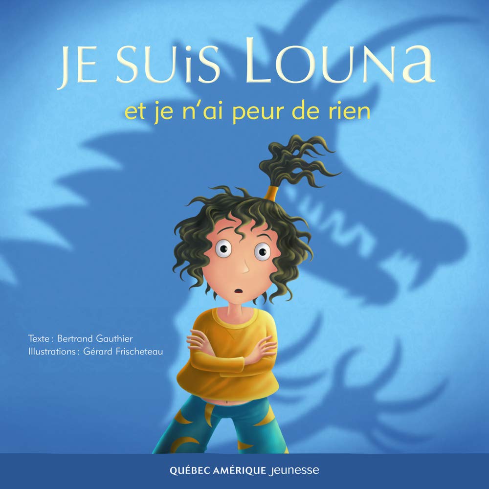 Je suis Louna et je n'ai Peur de Rien Books