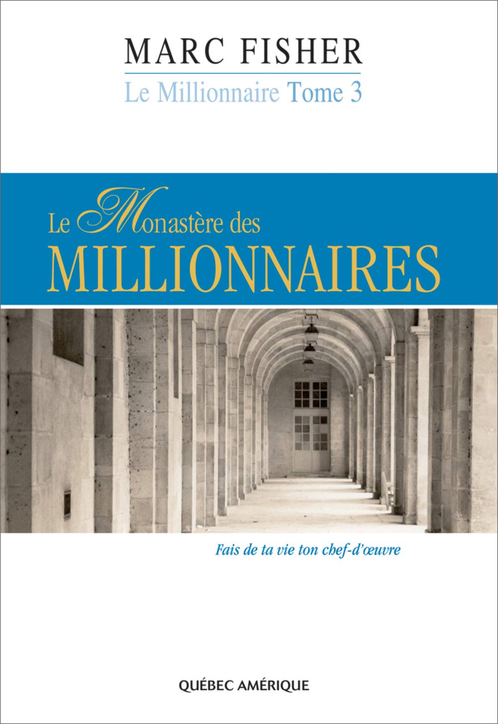 Le millionnaire t 03 le monastere des millionnaires Books