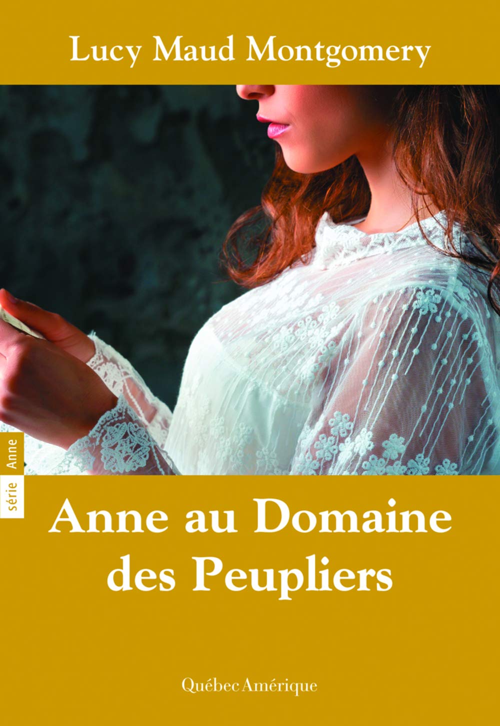 Anne au Domaine des Peupliers: Anne, tome 4 Classics