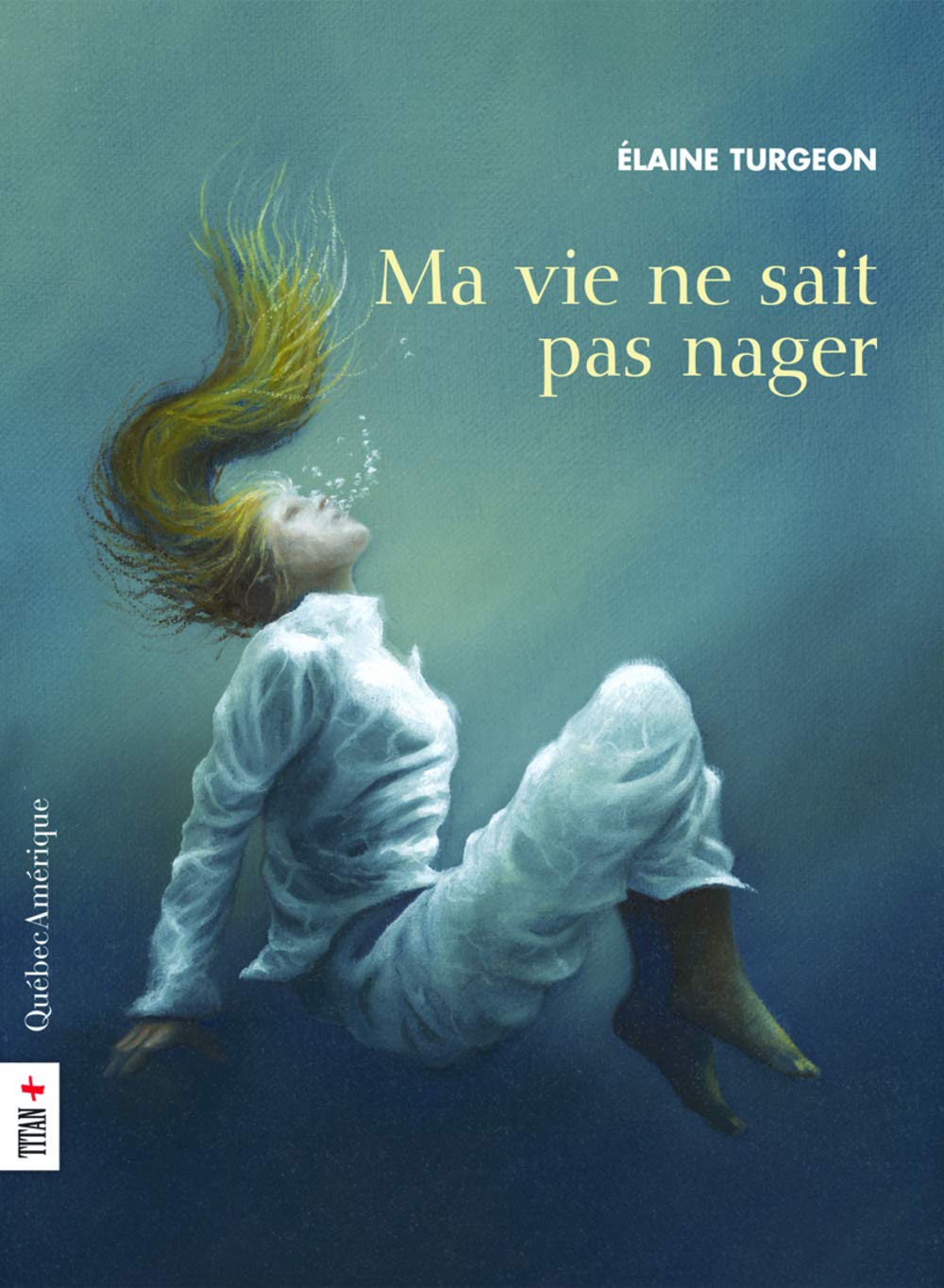 Ma vie ne sait pas nager book