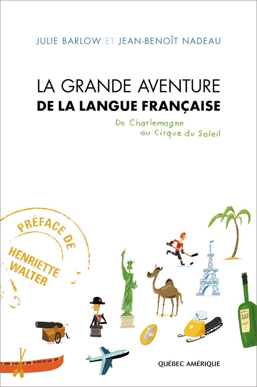 La grande aventure de la langue francaise Books