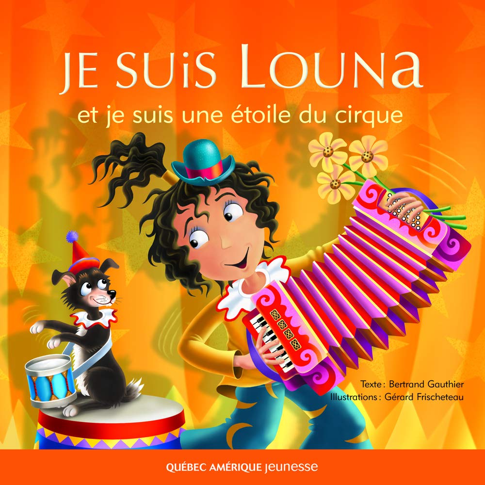 Je Suis Louna et Je Suis une Étoile du Cirque book