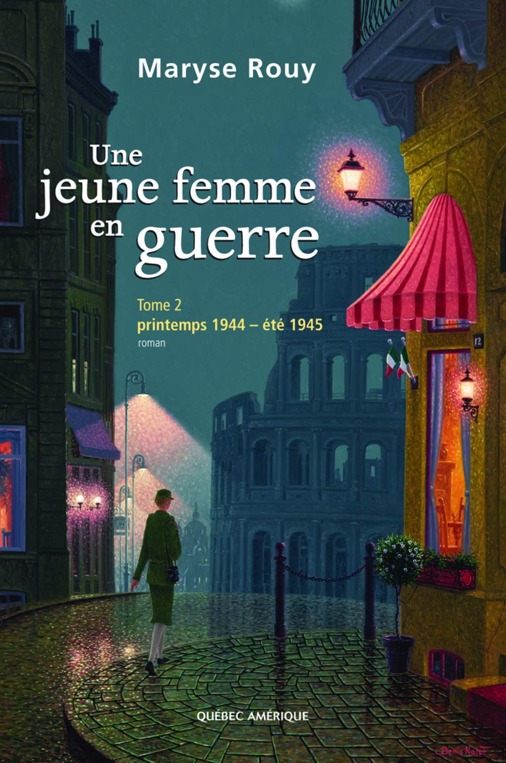 Une jeune femme en guerre t 02 printemps 1944 ete 1945 Books