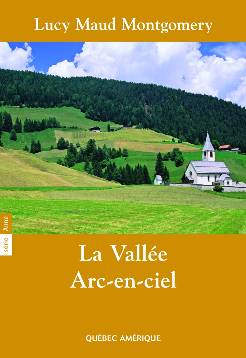La Vallée arc-en-ciel: Anne, tome 7 Classics