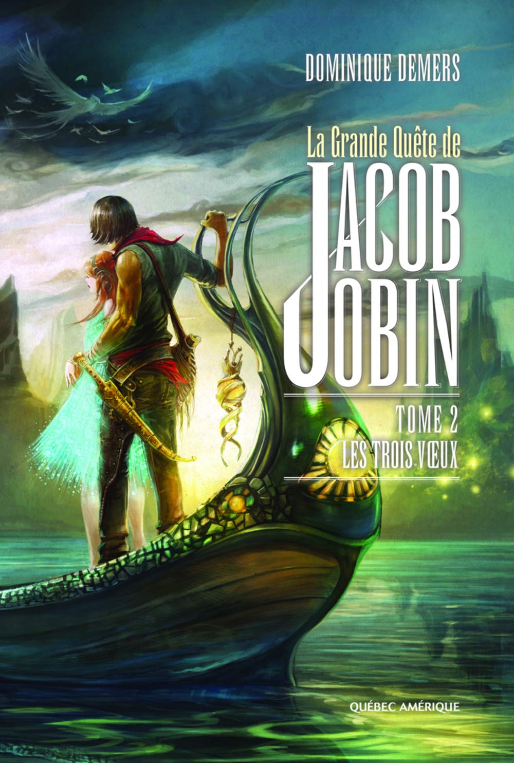 La grande quete de jacob jobin t 02 les trois voeux book
