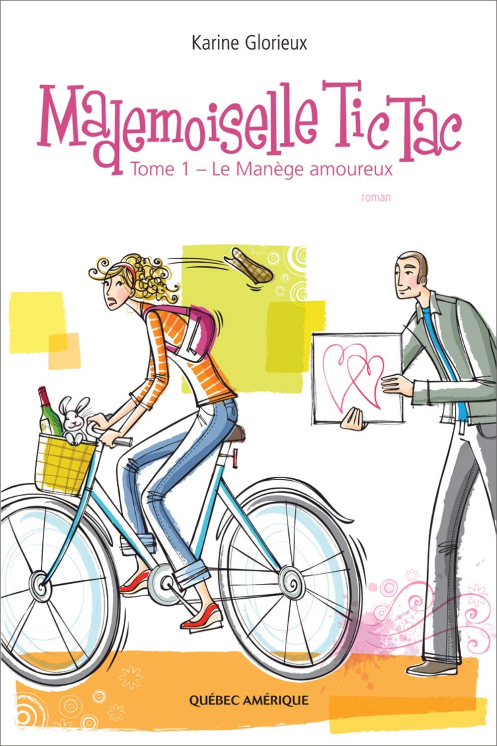 Mademoiselle Tic Tac Tome 01 le Manege Amoureux Books