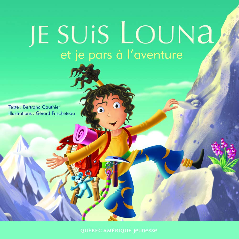 Je suis louna et je pars a l'aventure Books